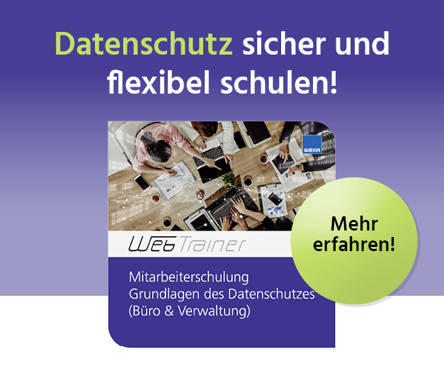 Grafik mit der Aufschrift: ‚Datenschutz sicher und flexibel schulen!‘. Darunter eine Draufsicht auf einen Tisch mit mehreren Personen, Laptops und Unterlagen. Text im unteren Bereich: ‚WebTrainer – Mitarbeiterschulung Grundlagen des Datenschutzes (Büro & Verwaltung)‘. Rechts ein grüner Kreis mit der Aufschrift ‚Mehr erfahren!‘.